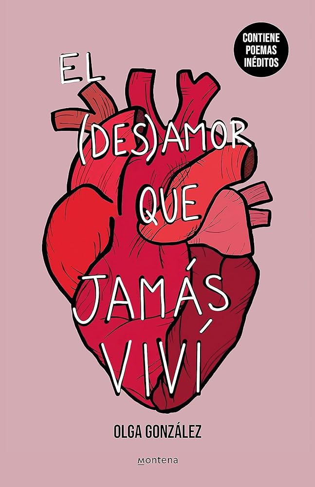 El Desamor Que Jamás Viví: Nueva Edición Especial Ampliada Con Poemas Inéditos / The Heartbreak I Never Lived Through: A New Special Edition (Spanish Edition)